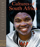 Cultures of South Africa : a celebration /
