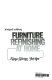 Furniture refinishing at home /