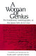 A woman of genius : the intellectual autobiography of Sor Juana Inés de la Cruz /