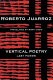 Vertical poetry : last poems /