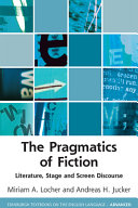 The pragmatics of fiction : literature, stage and screen discourse /