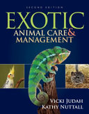 Exotic animal care & management /