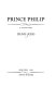 Prince Philip : a biography /