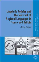 Linguistic policies and the survival of regional languages in France and Britain /