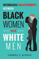 Interracial relationships between black women and white men /