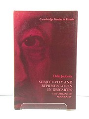 Subjectivity and representation in Descartes : the origins of modernity /