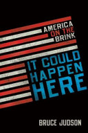 It could happen here : America on the brink /