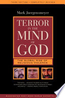 Terror in the mind of God : the global rise of religious violence /