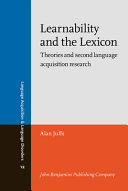 Learnability and the lexicon : theories and second language acquisition research /