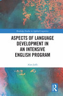 Aspects of language development in an intensive English program /