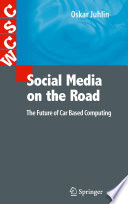 Social media on the road : the future of car based computing /