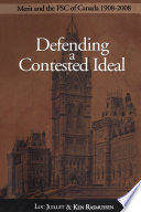 Defending a contested ideal : merit and the PSC of Canada, 1908-2008 /