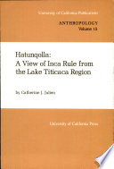 Hatunqolla, a view of Inca rule from the Lake Titicaca region /