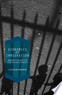 Economics of immigration : immigration on the Australian economy /