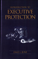 Introduction to executive protection /