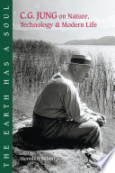 The earth has a soul : the nature writings of C.G. Jung /