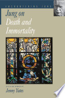 Jung on death and immortality /