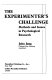 The experimenter's challenge : methods and issues in psychological research /