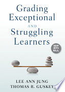 Grading exceptional and struggling learners /