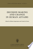 Decision Making and Change in Human Affairs : Proceedings of the Fifth Research Conference on Subjective Probability, Utility, and Decision Making, Darmstadt, 1-4 September, 1975 /