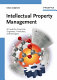 Intellectual property management : a guide for scientists, engineers, financiers, and managers /