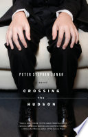 Crossing the Hudson : a novel /