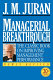 Managerial breakthrough : the classic book on improving management performance /