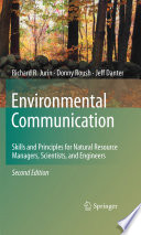 Environmental communication : skills and principles for natural resource managers, scientists and engineers. /