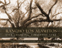 Rancho Los Alamitos : ever changing, always the same /