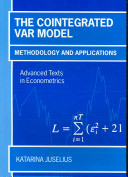 The cointegrated VAR model : methodology and applications /