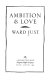 Ambition & love /