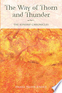 The way of thorn and thunder : the Kynship chronicles /