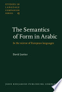 The semantics of form in Arabic in the mirror of European languages /