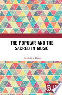 The popular and the sacred in music /