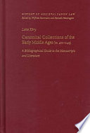 Canonical collections of the early Middle Ages (ca. 400-1140) : a bibliographical guide to the manuscripts and literature /