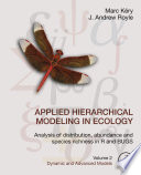 Applied hierarchical modeling in ecology : analysis of distribution, abundance and species richness in R and BUGS.