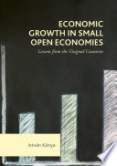 Economic Growth in Small Open Economies : lessons from the Visegrad Countries /