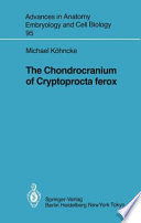The Chondrocranium of Cryptoprocta ferox /