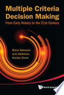 Multiple criteria decision making : from early history to the 21st century /