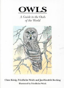 Owls : a guide to the owls of the world /