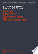 Biologic Effects of Environmental Electromagnetism /