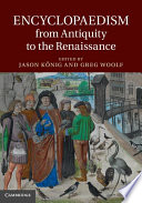 Encyclopaedism from antiquity to the Renaissance /