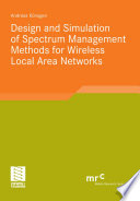 Design and simulation of spectrum management methods for wireless local area networks /