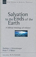 Salvation to the ends of the earth : a biblical theology of mission /