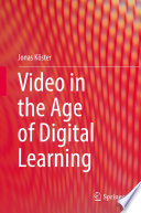 Video in the age of digital learning /