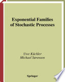 Exponential families of stochastic processes /