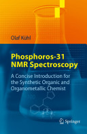 Phosphorus-31 NMR spectroscopy : a concise introduction for the synthetic organic and organometallic chemist /