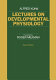 Lectures on developmental physiology /
