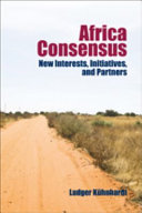 Africa consensus : new interests, initiatives, and partners /
