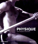 Physique : classic photographs of naked athletes /